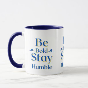 Be Bold Stay Humble Two-Tone Mug