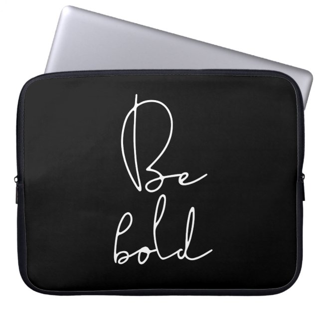 Be bold white font laptop sleeve (Front)