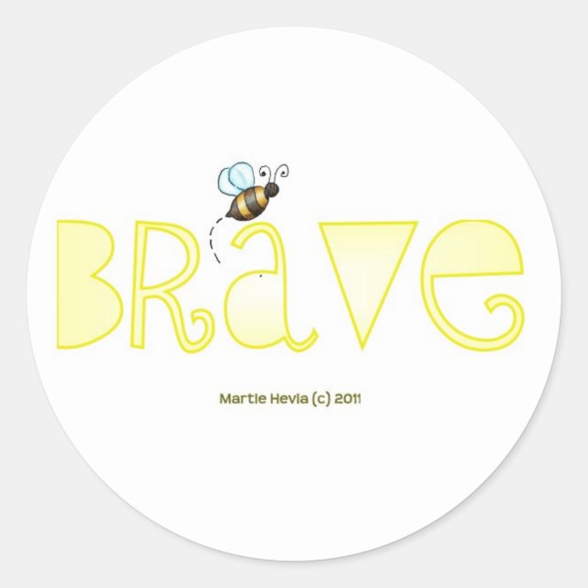 Be Brave - A Positive Word Classic Round Sticker (Front)