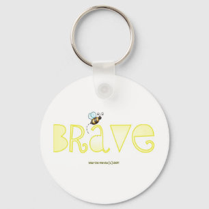 Be Brave - A Positive Word Key Ring