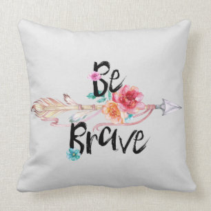 Be Brave Arrow with Flowers Cushion