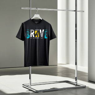 Be Brave Be Awesome Motivational T-Shirt