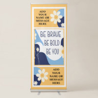 Be Brave Be Bold Be You Inspirational Motivational