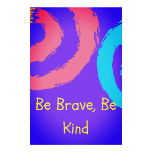 Be Brave Be Kind Nursery Wall Art Print