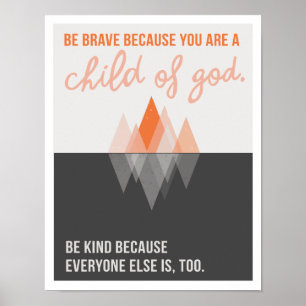 Be Brave Because 11"x14" Art Print