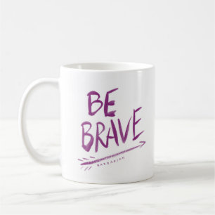 BE BRAVE Boho Arrow Quote Coffee Mug