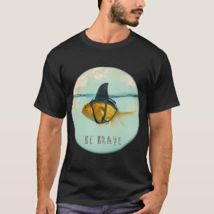 Be Brave - Brilliant Disguise T-Shirt