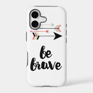 Be Brave Cellphone Case