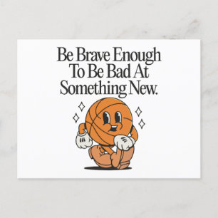 Be brave enough to be bad at something new  holiday postcard