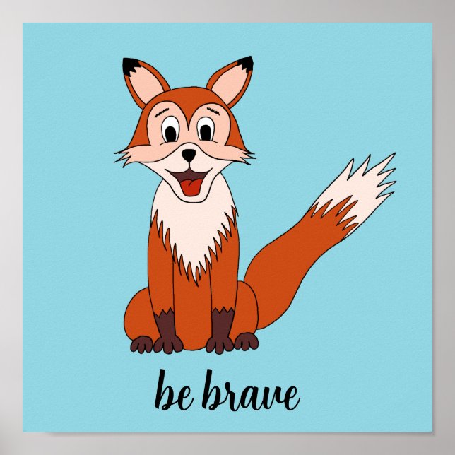 “Be Brave” Fox Poster (Front)