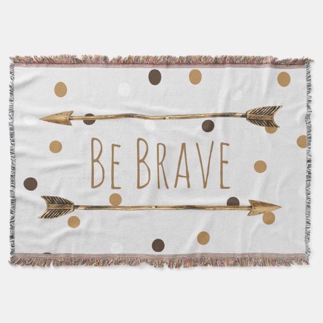 Be Brave Gold Arrows Polka Dots Throw Blanket (Front)