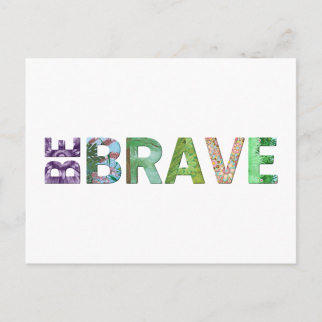 Be Brave Happy quote Postcard (Front)