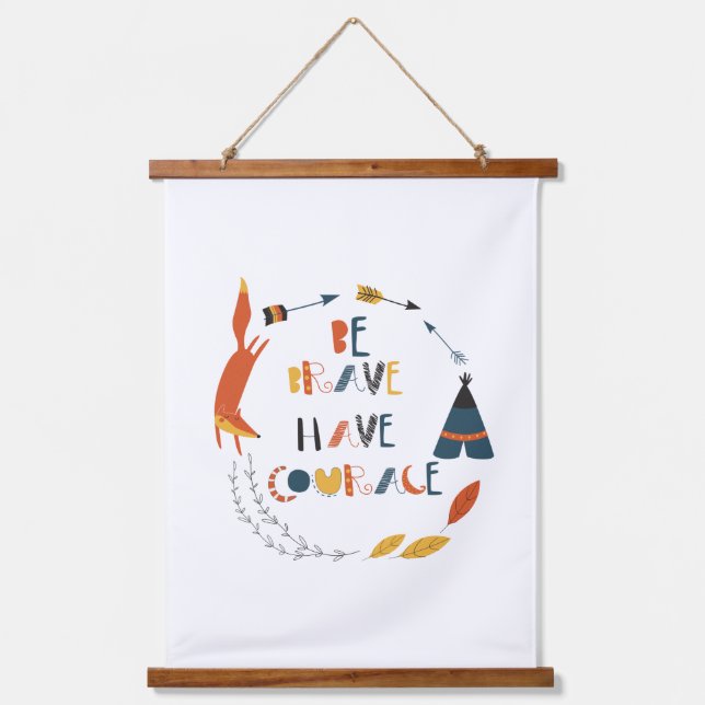 Be Brave Have Courage Fox Hanging Tapestry (Front)