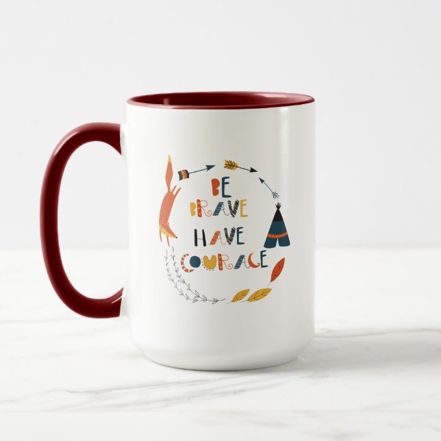 Be Brave Have Courage Fox Mug (Left)