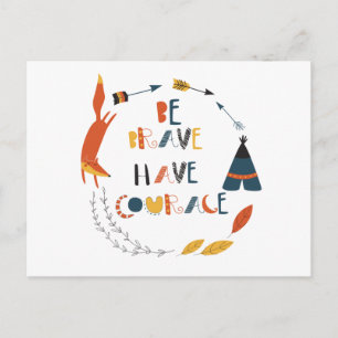 Be Brave Have Courage Fox Postcard
