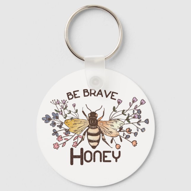 Be Brave Honey Bee Key Ring (Front)