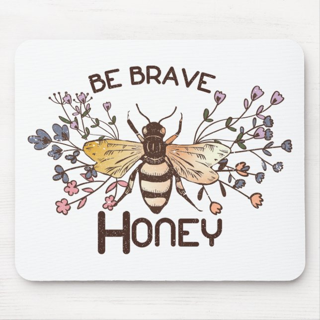 Be Brave Honey Bee Mouse Mat (Front)