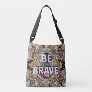Be Brave Inspirational Tote Bag – Colorful design
