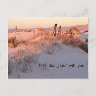 Be brave.  Just tell them you like being together. Postcard