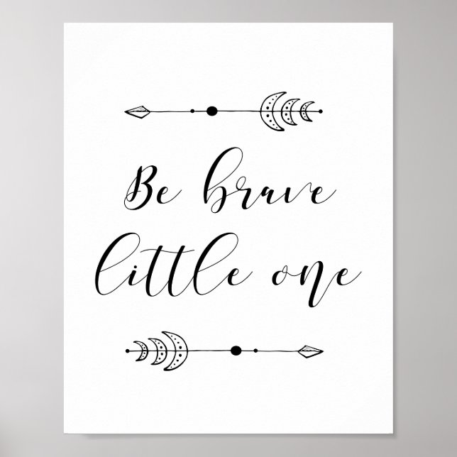 Be brave Little one Poster (Front)