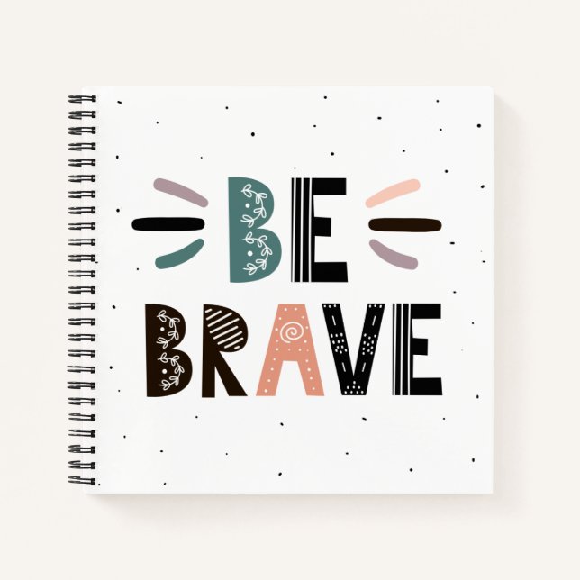 Be Brave Notebook (Front)