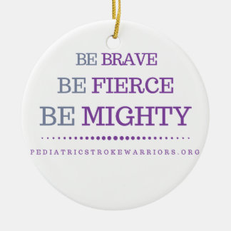 Be brave ornament
