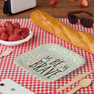 Be Brave Paper Plate