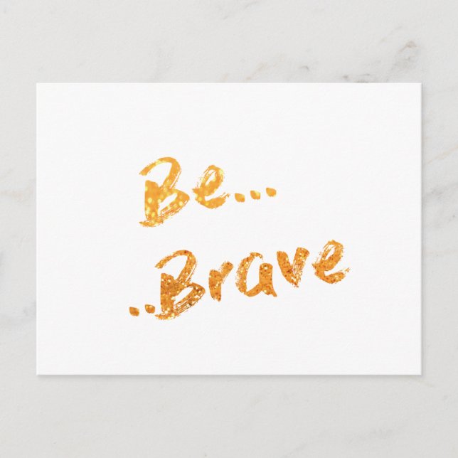 Be Brave Postcard (Front)