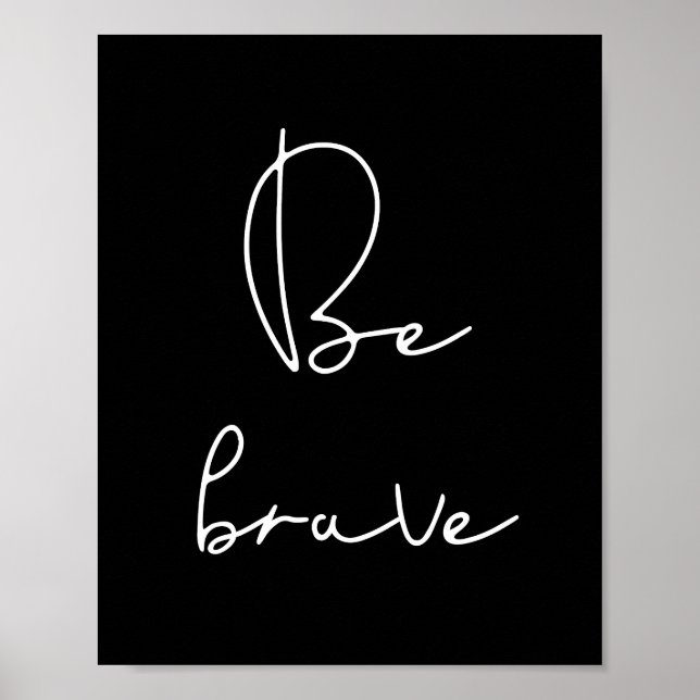 Be brave poster (Front)