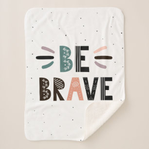 Be Brave Sherpa Blanket