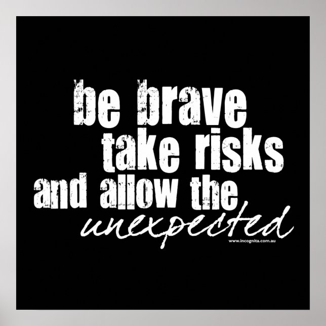 Be Brave Take Risks Poster (Front)