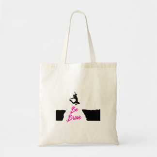 Be Brave Tote Bag