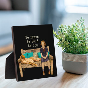 Be Brave Vintage Schoolgirl & Cheetah Campy   Plaque