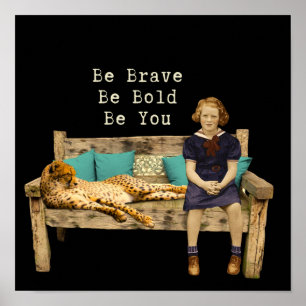 Be Brave Vintage Schoolgirl & Cheetah Campy  Poster
