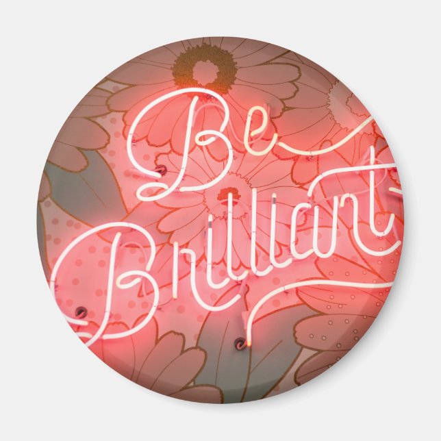 BE BRILLIANT  magnet (Front)