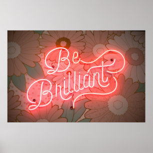 Be Brilliant Poster