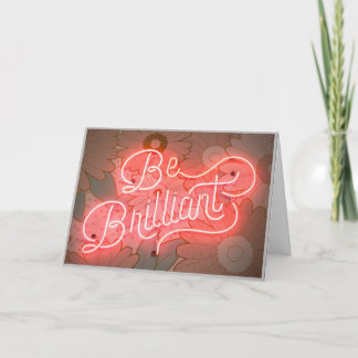 Be Brilliant - You've Got This Inspiration Card 