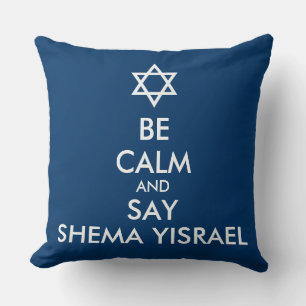 Be Calm And Say Shema Yisrael Cushion