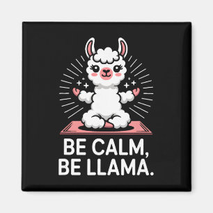 Be Calm Be Llama Meditation Yoga _2 Magnet