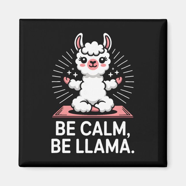 Be Calm Be Llama Meditation Yoga _2  Magnet (Front)