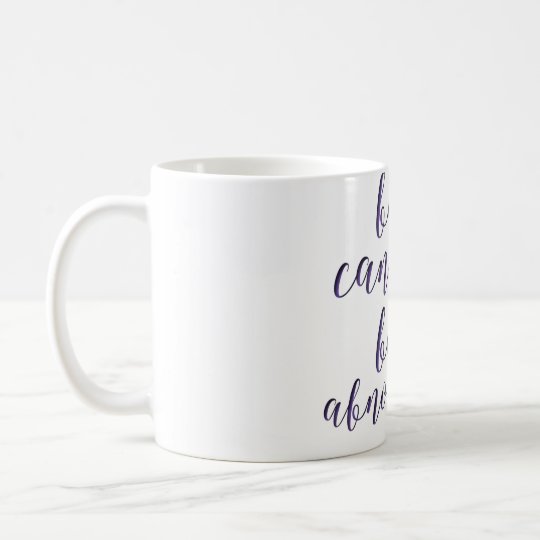 Be Cancer Mug