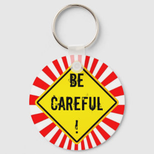 be careful key ring