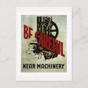 Be Careful Near Machinery - WPA Safety Poster Postcard