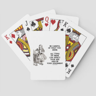 Be Careful Of What You Drink Wonderland Playing Cards