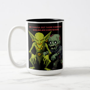 Be Careful Out There Zombies & Goblins Are Everywh Two-Tone Coffee Mug