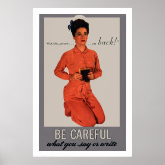 Be Careful What You Say and Write Poster