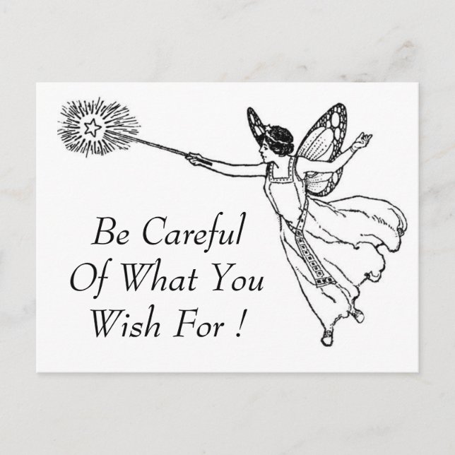 Be Careful What You Wish For ! Postcard (Front)