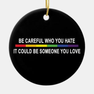 Be Careful Who You Hate Ceramic Tree Decoration