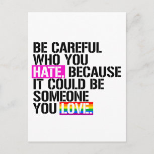 Be careful who you hate postcard