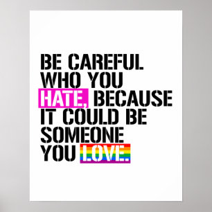 Be careful who you hate poster